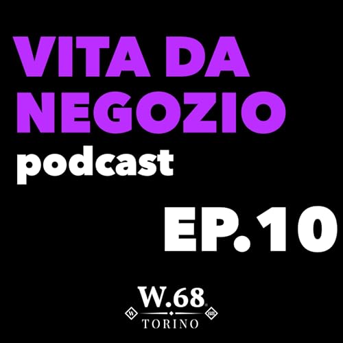 Dalla PARTE degli AGENTI - VITA DA NEGOZIO E10 | S1