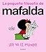 &iexcl;As&Atilde;&shy; va el mundo! (La peque&Atilde;&plusmn;a filosof&Atilde;&shy;a de Mafalda) / That's How the World Turns! (Spanish Edition)