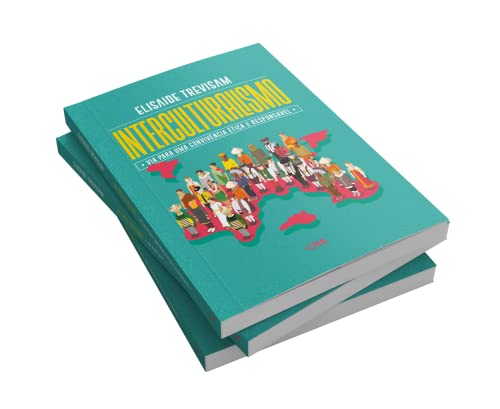 INTERCULTURALISMO - via para uma convivência ética e responsável