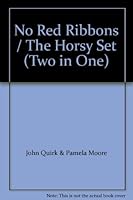 No Red Ribbons / The Horsy Set (Two in One) B000VOA95Q Book Cover