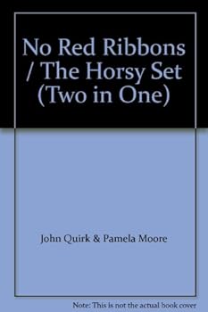 Hardcover No Red Ribbons / The Horsy Set (Two in One) Book