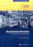 Blockheizkraftwerke: Ein Leitfaden für d...