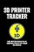 Produktbild 3D Printer Tracker: 6 x 9 notebook / journal / tracker - keep track of all your settings to ensure you get the best result every time.