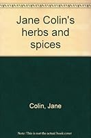 Jane Colin's herbs and spices 0894370014 Book Cover