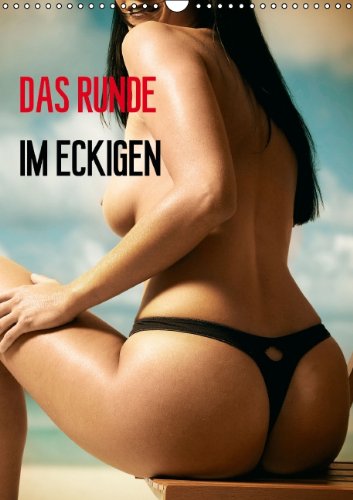 Das Runde im Eckigen / Planer (Wandkalender 2015 DIN A3 hoch): Kalender mit Bildern von schönen wei Das Runde im Eckigen / Planer (Wandkalender 2015 DIN A3 hoch): Kalender mit Bildern von schönen wei