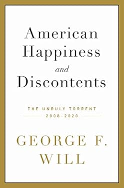 American Happiness and Discontents: The Unruly Torrent, 2008-2020