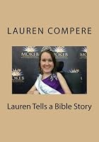 Lauren Tells a Bible Story 1511444754 Book Cover