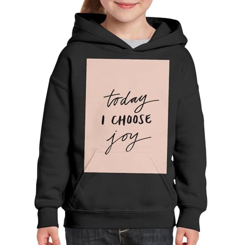 Sweat à capuche enfant Today I Choose Joy citation positive