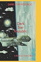 Dark Star Republic: N/A B08BDSDMQC Book Cover