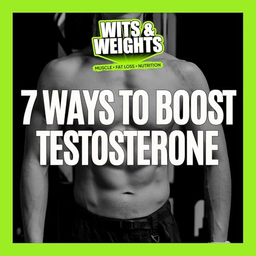 7 Natural Testosterone Boosters That Actually Work (Evidence-Based) | Ep 438