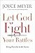 Let God Fight Your Battles: Being Peaceful in the Storm