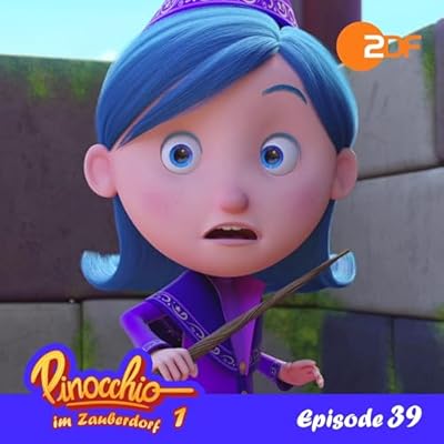 Echte Freunde. Das Original-H&ouml;rspiel zur TV-Serie: Pinocchio im Zauberdorf, Episode 39
