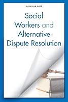 Social Workers and Alternative Dispute Resolution 0871014521 Book Cover