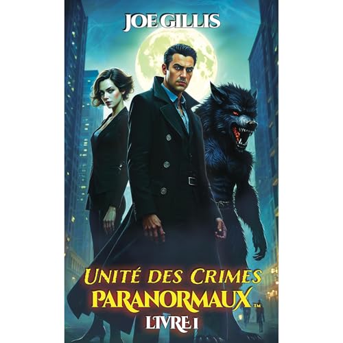 Unit&eacute; des Crimes Paranormaux Audiolibro Por Joe Gillis arte de portada