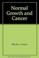 Normal Growth and Cancer 0397501005 Book Cover