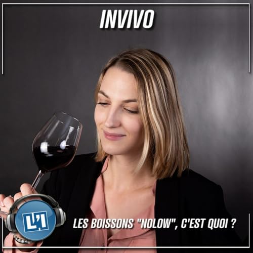 Les boissons "Nolow", c'est quoi ? Podcast Por arte de portada