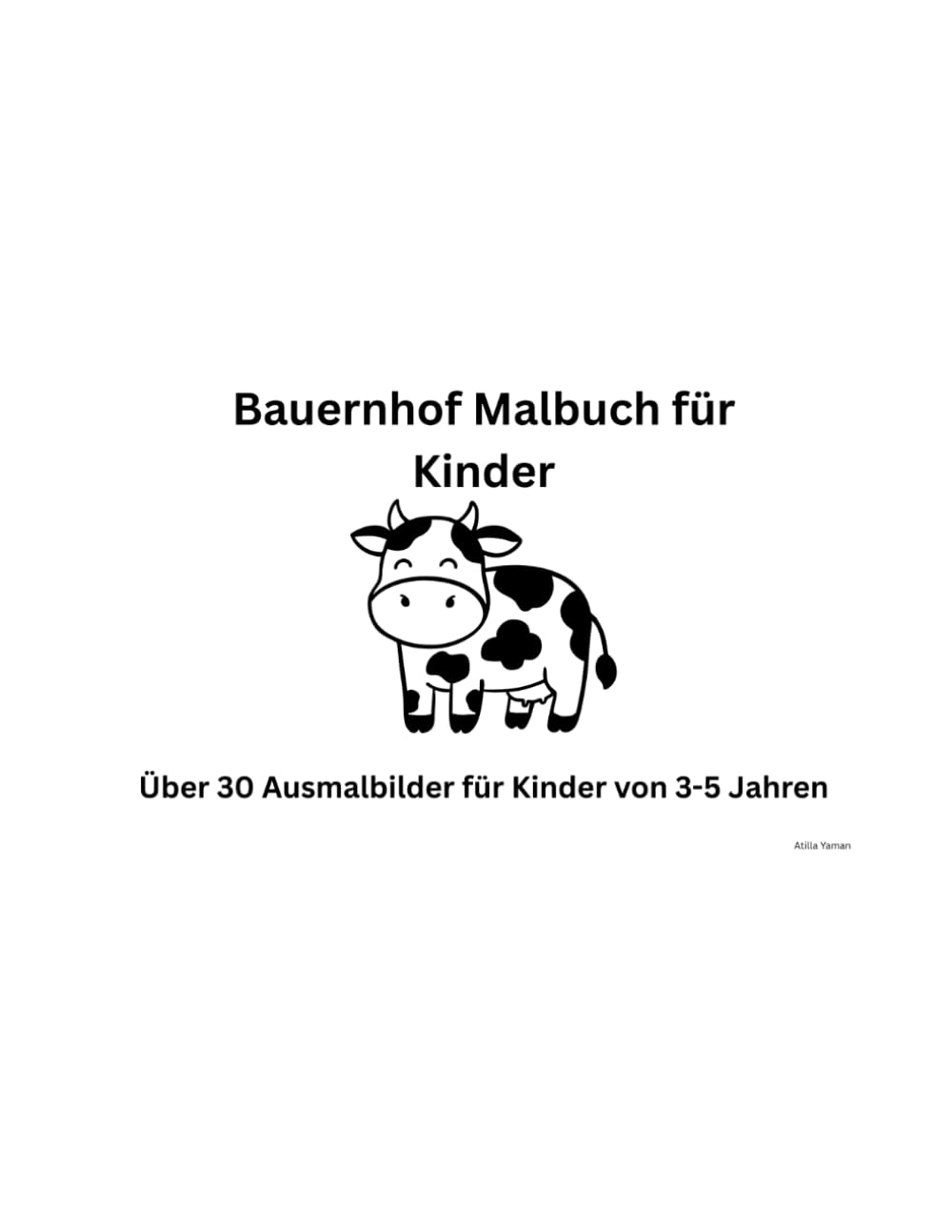 Bauernhof Malbuch für Kinder: über 30 Ausmalbilder für Kinder von 3-5 Jahren