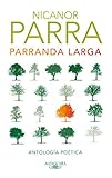  Parranda larga: Antología poética de Nicanor Parra (Hispánica)
