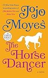 The Horse Dancer: A Novel (Random House Large Print)