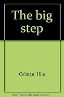 The big step B0007E5JHS Book Cover