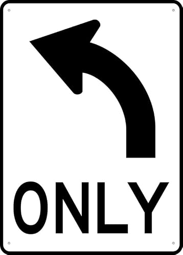 Left Only Sign for House & Yard, 8x12 Inch Premium Aluminum, Sun-Proof, Rust-Free