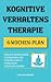 Kognitive Verhaltenstherapie: Endlich Depressionen überwinden und Persönlichkeitsstörungen verstehen lernen - Inklusive 4-Wochen-Plan (Psychologie für Anfänger)
