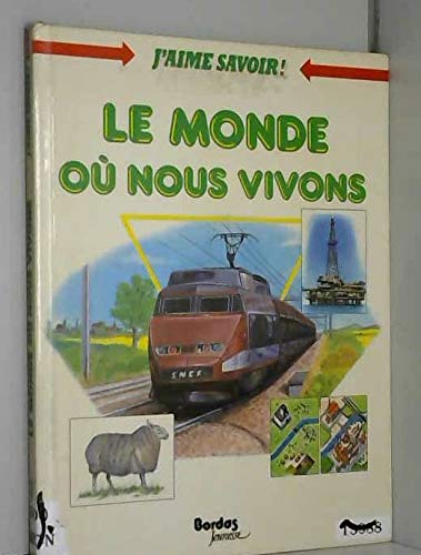 Le Monde où nous vivons