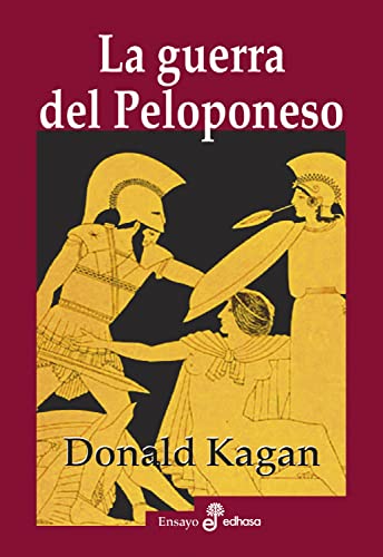 La guerra del Peloponeso (Spanish Edition)