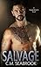 Salvage (Savages and Saints)