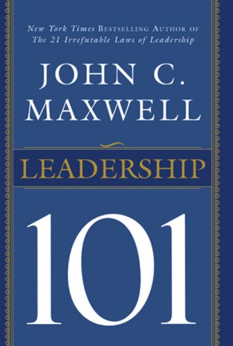 Leadership 101 ; What Every Leader Needs to Know 8178092247 Book Cover
