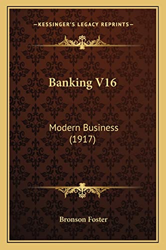 Banking V16: Modern Business (1917)