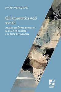 Ammortizzatori sociali. Numeri, riflessioni e strategie sindacali in vista di una possibile riforma
