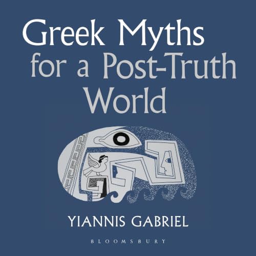Greek Myths for a Post-Truth World cover image