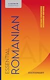 Essential Romanian Dictionary: Bilingual English–Romanian Vocabulary for Learners: Over 15,000 Entries with IPA, Grammar Annotations, and Examples (Learner Essentials)