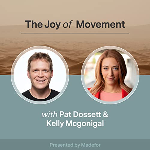 Kelly McGonigal, Ph.D: The Joy of Movement and How to Use Movement as Medicine cover art