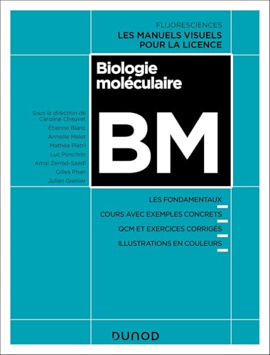 livre Biologie moléculaire: Les fondamentaux, Cours avec exemples concrets, 80 QCM et exercices corrigés