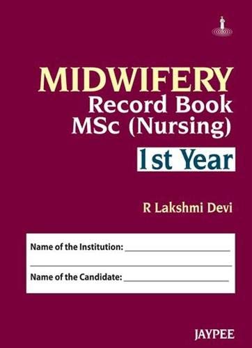 Midwifery Record Book Msc Nursing Ist Year: M.Sc (Nursing) I Year