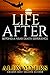 Life After: Beyond a Near Death Experience