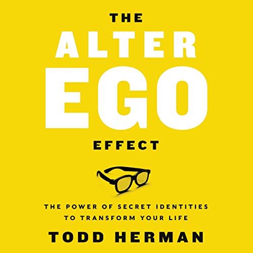 The Alter Ego Effect: The Power of Secret Identities to