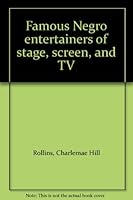 Famous Negro entertainers of stage, screen, and TV B0007DL0FY Book Cover