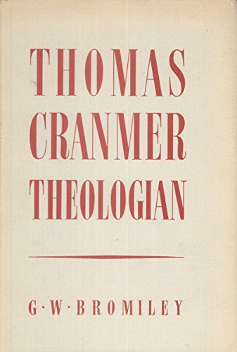 Thomas Cranmer, Theologian B0006AUQDU Book Cover