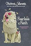 Fearless Faith: 100 Devotions for Girls (Faithgirlz)