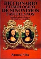 Diccionario Etimologico de Sinonimos Castellanos 847645158X Book Cover