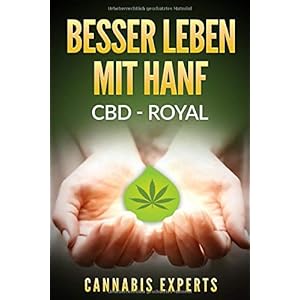 Besser leben mit Hanf: CBD - Royal