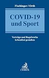 COVID-19 und Sport: Verträge und Regelwerke krisenfest gestalten