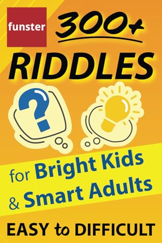Funster 300+ Riddles for Bright Kids & Smart Adults - Easy to Dif...
