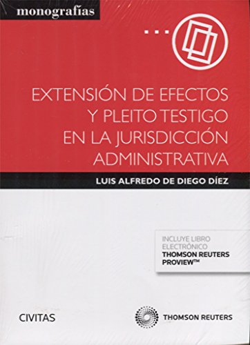 Extensión de efectos y pleito testigo en la jurisdicción administrativa