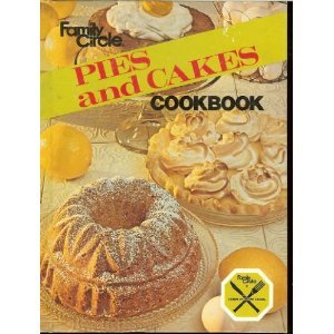 Hardcover Family Circle Pies and Cakes Cookbook (Library of Creative Cooking) Book