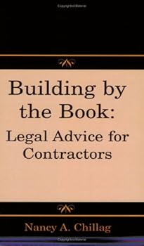 Paperback Building by the Book: Legal Advice for Contractors Book