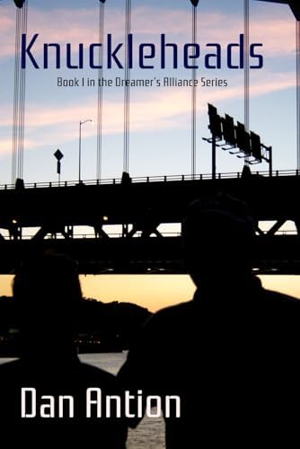 Knuckleheads: Dreamer’s Alliance – Book 1